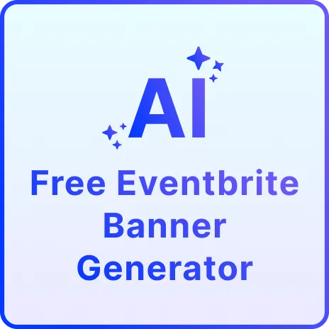 Free AI Eventbrite Banner Generator, Online Banner Maker Tool Free AI Eventbrite Banner Generator, Online Banner Maker Tool